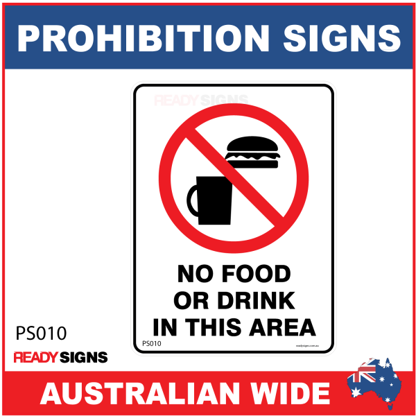 PROHIBITION SIGN - PS010 - NO FOOD OR DRINK IN THIS AREA